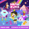 Feels Like - Hanazuki&Cosmos & Creature&Molly Ann Morgenstern&Brandyn Burnette&SHEP GOODMAN&Aaron Accetta