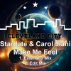 Make Me Feel (Edit) - Stardate&Carol Jiani