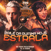 Baile Da Ruinha Hoje Estrala (Explicit) - Digdin&PUCCATSUNAMI&MC Fahah&DJ J2