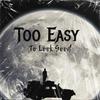 Too easy to look good (feat. Drake White, Elvie Shane & Travis Denning) (Explicit) - Zest Ore&Drake White&Elvie Shane&Travis Denning
