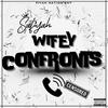 Wifey Confronts (Explicit) - Safiyah