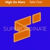Take Over - High On Mars