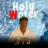 Holy Water (Explicit) - NTS