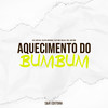 Aquecimento Bum Bum Bum (feat. MC MR Bim, MC Delux, MC Rex|Explicit) - DJ Japa NK&DJ Felipe Original&MC Rex&Mc Delux&Mc Mr Bim