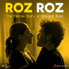 Roz Roz - The Yellow Diary&Shilpa Rao