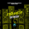 Ritmada Do Bega (Explicit) - Mc Brito SP&MC Well Ferrari&MC Kekel ABC&MANSÃO SPACE FUNK