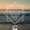 Life in Pinet - Paul Madry&Salva +&Kaye