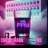 KE FAY (feat. Zirosky) - Chicodurann&Zirosky