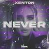 Never - Xenton