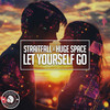 Let Yourself Go - StraitFall&Huge Space