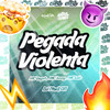 Pegada Violenta (Explicit) - DJ Phell 011&MC Gegeh&Central dos Bailes&Mc Jessy&MC Lele