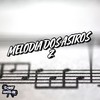 Melodia dos Astros 2 (Explicit) - DJ SANTTOS VL&Mc Luizinho JD&Mc Nandinho&Game Records