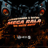 Levantando 3 Oitão - Mega Rala Do Mete Mete (Explicit) - DJ Jhow ZS&DJ GUILHERME DUARTE&DJ RDZIN7