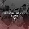 Ela Ta Querendo O Bonde Do Vapo, Os Cara Do 7 (Explicit) - Dj Ph de Vila Velha&Funk SÉRIE GOLD