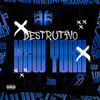 Destrutivo New York (Explicit) - DJ G9 DA ZO&Mc Fabinho da Osk&MC Ster