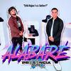 Alabare - Erik Rojas&Señor F