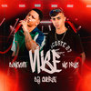 Vibe (Explicit) - DonGavitt&Mc Pryc&Dj Queiroz