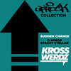 Uprock Collection: Sudden Change - Krosswerdz&D Minor&Stacey Stellar