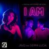 I Am (Original Motion Picture Single) (feat. Sierra Lucia) - Jroq&Sierra Lucia