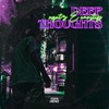 Deep Thoughts - RQntz&Earstrip