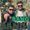 Bang Bang - Shazzy&Arman