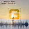 Yevva (Original Mix) - DJ Ultimate Bass