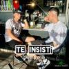 Te Insistí - Denil&Preis&Josmel