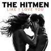 Like I Love You (Vocal Club Cut) - The Hitmen