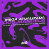 Mega Atualizada dos Mandela (Explicit) - DJ CR DA ZS&MC Mn&Mc menor da Q7&Club Pirituba&Iraqui Zl