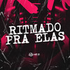 Ritmado Pra Elas (Explicit) - RdaNorte&MC MC