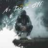 No Days Off (Explicit) - Itz Prof