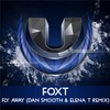 Fly Away (Dan Smooth & Elena T Remix) - Foxt