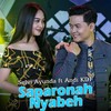 Saparonah Nyabeh - Selvi Ayunda&Andi KDI