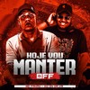 HOJE VOU MANTER OFF (Explicit) - MC Fahah&dj dn da vr