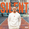 Silent (Explicit) - Youngn Lipz