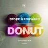 Donut (Original Mix) - Store N Forward