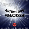 AUTOMOTIVO MEGACHOQUE (Explicit) - Bruxo DJ&MC GW