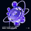 See You Again (Extended Mix) - Cuebrick&Manse&Betty Bloom