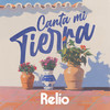 Canta mi tierra - Relio