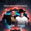 Mala dos Porta-Mala - Vyolo&Dj Cabeção