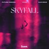 Skyfall - Future Friends&PYLW&Elis Mraz