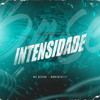 Intensidade - MC Dessa&ravibeatzz