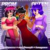 Prom Queen (feat. Lunagrace & Xen.0morph) (Explicit) - prvttyscrzz&lunagrace&xen.0morph