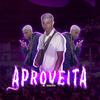 Aproveita (Explicit) - MC Rogerin&DJ Vitin MPC