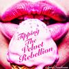 Tipping The Velvet REBELLION (Explicit) - Clare Easdown