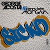 Sicko - George Acosta&Henry John Morgan