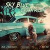 Sky Blue Coast N Rollin (Explicit) - Bloc 2 Bloc Muzic&Yun-Gun