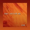 Just Letting Go (伴奏) - 刘羽晨