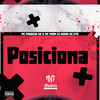 Posiciona (Explicit) - DJ RENAN DA CITY&Mc Maurício do 12&MC Dhom&Mandela No Topo