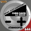 What Just Happened (Pain_t Remix) - Chris David